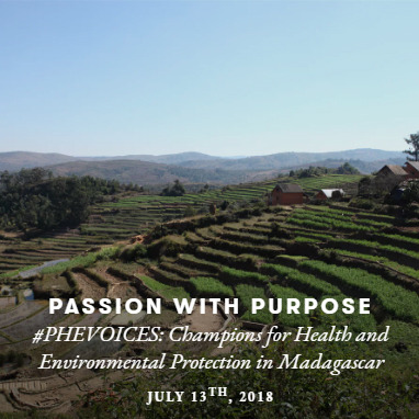 Passion With Purpose: #PHEVoices: Champions for Health and Environmental Proection in MadagascarExposure
Experience the beauty of Madagascar and the health and environmental stakeholders of the  Madagascar Population-Health-Environment (PHE) Network...